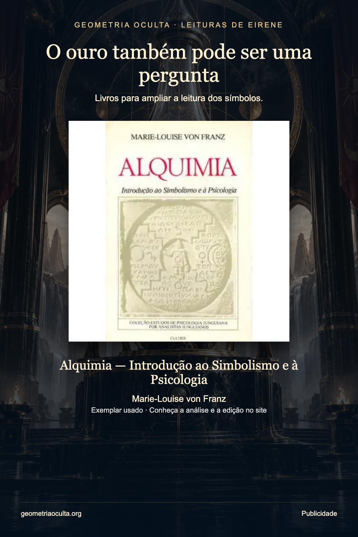 O ouro também pode ser uma pergunta — arte da Biblioteca Oculta com o livro Alquimia — Introdução ao Simbolismo e à Psicologia