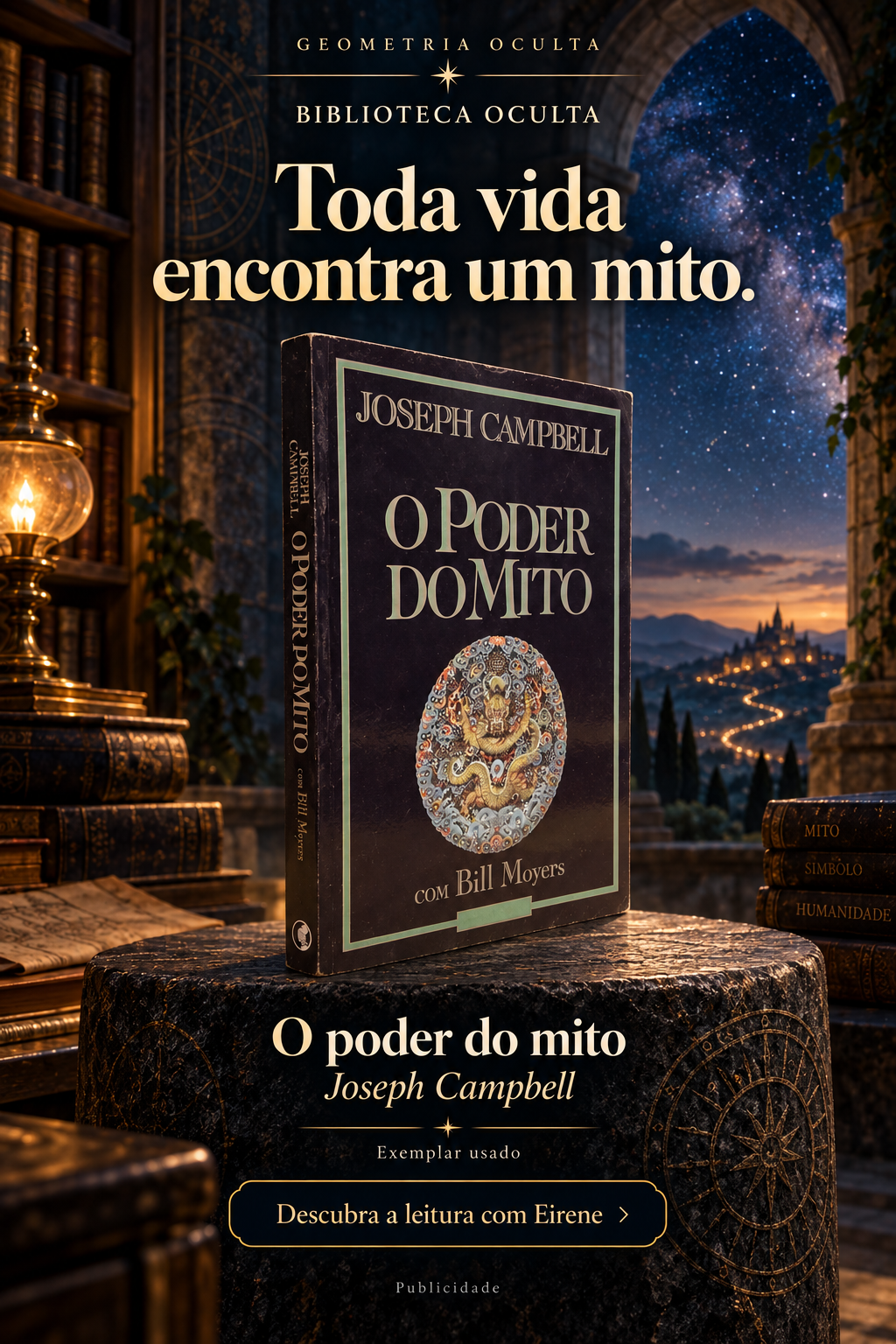 Toda vida encontra um mito. — arte da Biblioteca Oculta com o livro O poder do mito