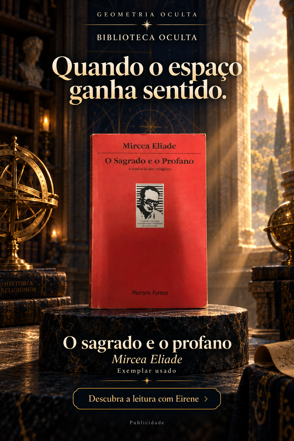 Quando o espaço ganha sentido. — arte da Biblioteca Oculta com o livro O sagrado e o profano